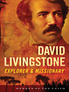 David Livingstone (eBook): Explorer and Missionary
